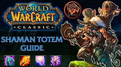 Classic WoW Shaman Totem Guide - YouTube