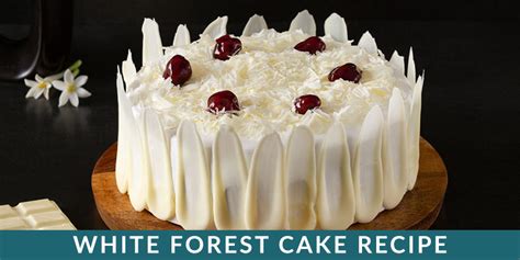 White Forest Cake Recipe - Bakingo Blog