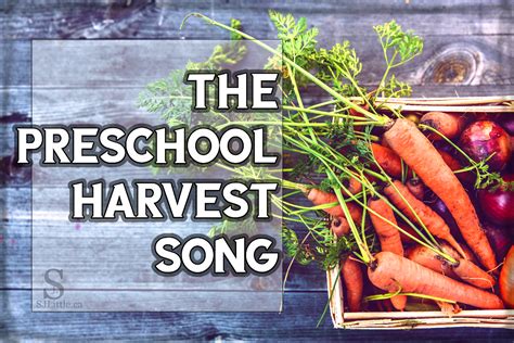 Preschool Harvest Song - Easy & Engaging for young children