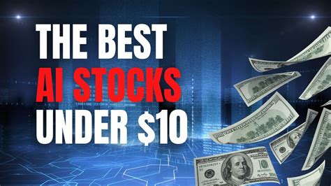 Best AI Stocks To Buy Now Under $10 - YouTube