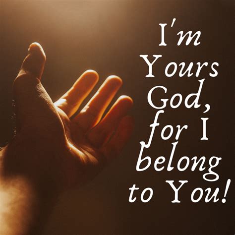 I'm Yours God, For I Belong To You - JeffManess.com