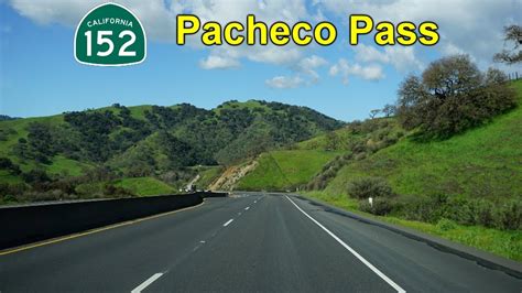 CA-152: The Pacheco Pass Highway, Santa Nella to Gilroy - YouTube