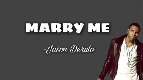 Marry Me ( Lyrics) -Jason Derulo - YouTube