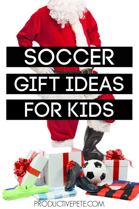 Fun Toy & Gift Ideas for Kids Who Love Soccer - Productive Pete