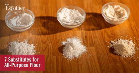 7 Substitutes for All-Purpose Flour - Escoffier