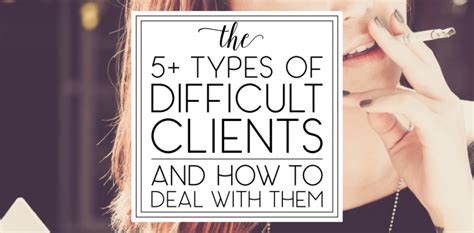 The 5+ Types of Difficult Clients and How to Deal With Them – This Ugly Beauty Business