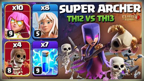 Th12 vs Th13 Attack Strategy | Th12 Super Archer Attack Strategy 2023 ...