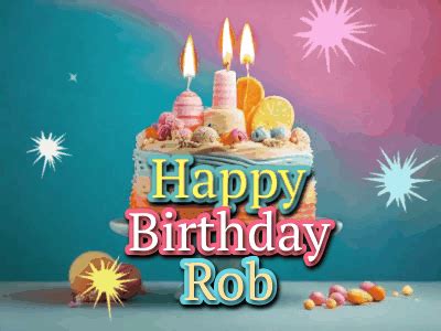 Happy Birthday Rob GIF 66