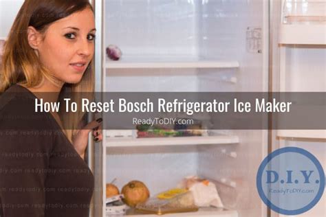 How To Use Bosch Refrigerator Ice Maker - Ready To DIY