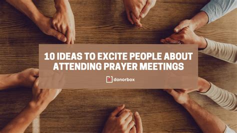 10 Prayer Meeting Ideas to Excite People & Connect with God | Donorbox