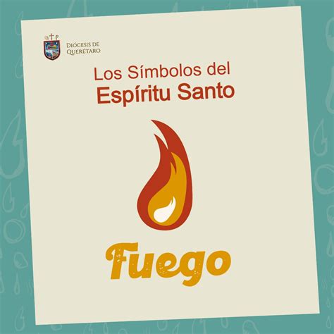 LOS SÍMBOLOS DEL ESPÍRITU SANTO. - Diócesis de Querétaro