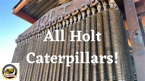 All Holt "Caterpillar" Tractors at The Best of the West/ACMOC Show - YouTube