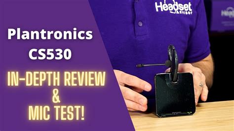 Plantronics CS530 In-Depth Review and Mic Test! - YouTube