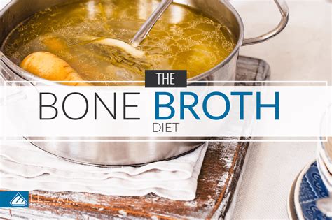 The Bone Broth Diet - It's Not a Diet, It's a Lifestyle - Elevays