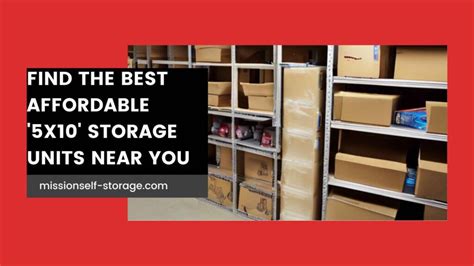 10x10 Storage Unit - 10x10 Storage Unit Near Me - Mission Self Storage