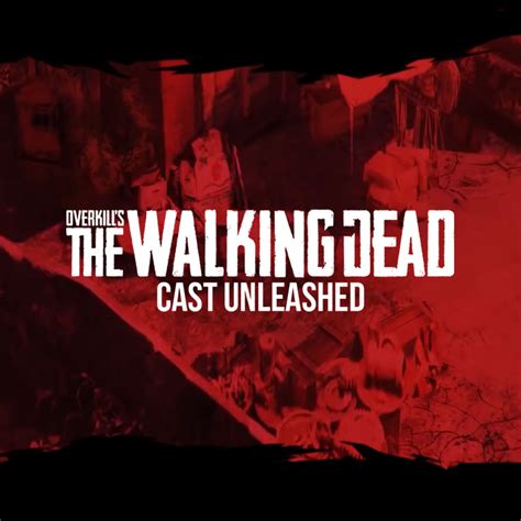 OVERKILL’s The Walking Dead Cast Unleashed — Verite Entertainment