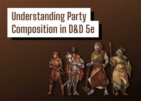 Understanding Party Composition in D&D 5e – DungeonSolvers