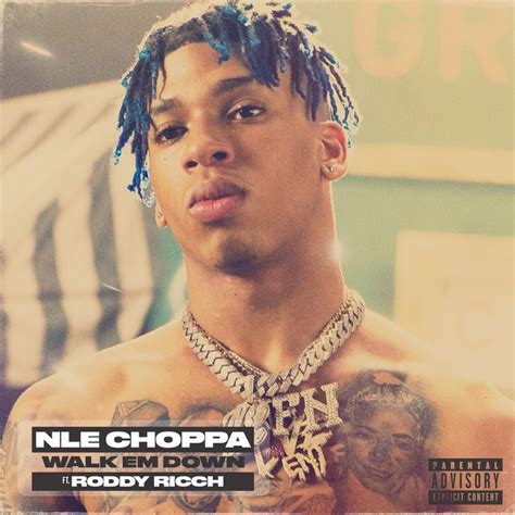 NLE Choppa - Walk Em Down (feat. Roddy Ricch) | Music album covers, Album covers, Music album