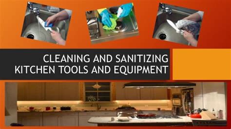 CLEANING AND SANITIZING KITCHEN TOOLS AND EQUIPMENT