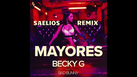 Becky G - Mayores (Saelios Remix) - YouTube