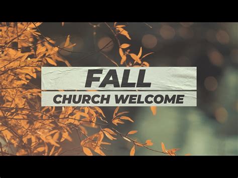 Fall Church Welcome | Freebridge Media | WorshipHouse Media