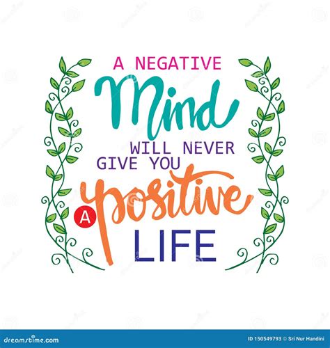 A Negative Mind Will Never Give You a Positive Life. Stock Vector - Illustration of quote ...