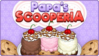 Papa's Scooperia | Flipline Studios Wiki | Fandom