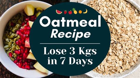 Oatmeal Recipe | Lose 3 Kgs in 10 Days | How to make Oats Recipes for ...