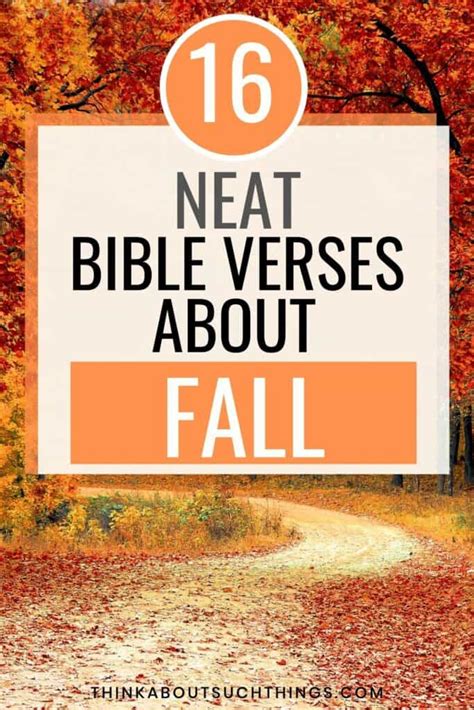 16 Neat Fall Bible Verses To Read | Think About Such Things