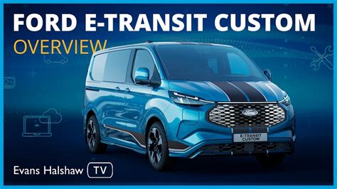 New Ford E-Transit Custom Review