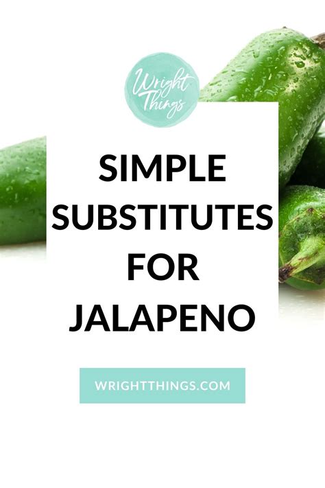 Substitute for Jalapeno | Wright Things