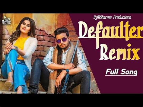 Defaulter song . r nait . Gurlej Akhtar . full bass mix punjabi song dj ...