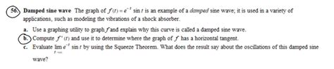 Solved 50) Damped sine wave The graph of )-sin t is an | Chegg.com