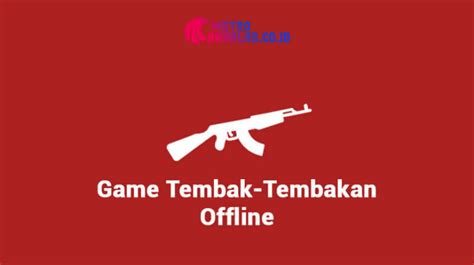 Game Offline Android Tembak Tembakan – UnBrick.ID