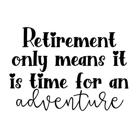 Retirement Quotes Typography Black and White 15571469 Vector Art at Vecteezy