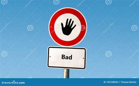 Street Sign Good Versus Bad Stock Photo - Image of polite, illegal: 194108950