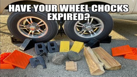 Have Your Wheel Chocks Expired and Need to Be Replaced???? - YouTube