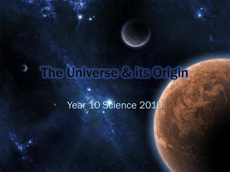 The Universe & its Origin