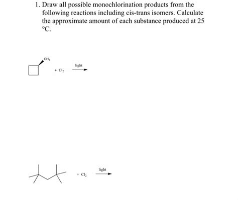 Solved 1. Draw all possible monochlorination products from | Chegg.com