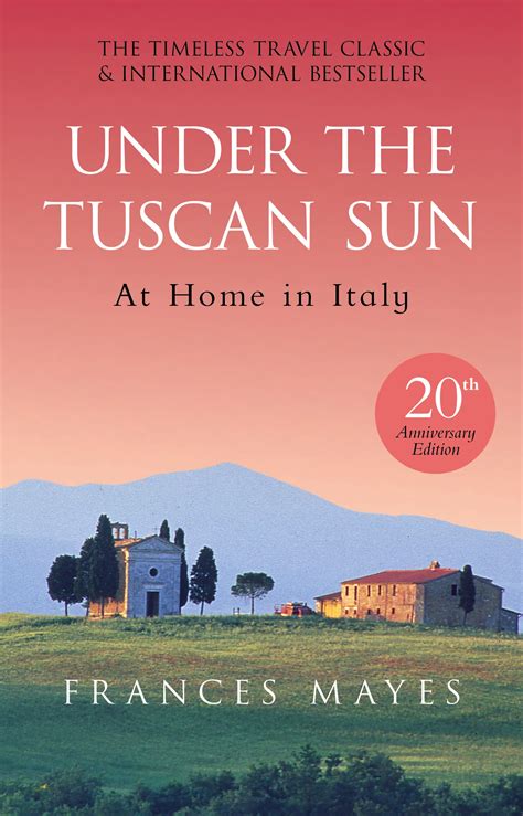 Under The Tuscan Sun by Frances Mayes - Penguin Books Australia