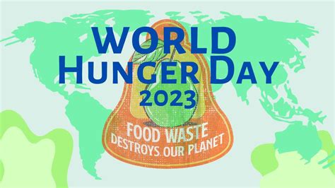 World Hunger Day 2023: Celebrating sustainable solutions to Hunger and Poverty