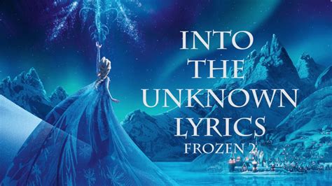 Into the Unknown Lyrics with Full Song from Frozen 2 - YouTube