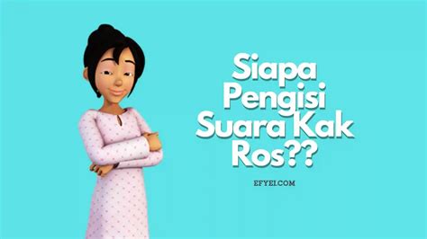 √ Mengenal Pengisi Suara Kak Ros dalam Film Upin Ipin