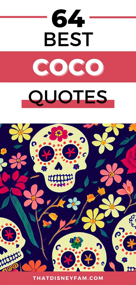 64 Coco Movie Quotes That Are Definitely Wonderful - That Disney Fam