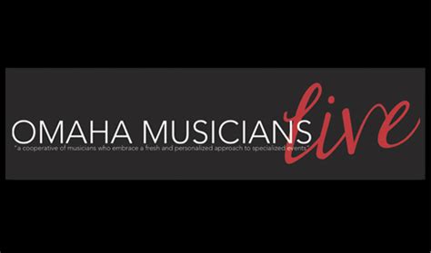 Omaha Musicians Live - Omaha Media Group