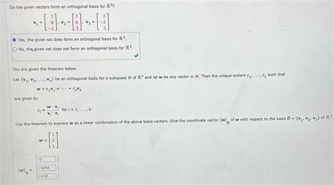 [ANSWERED] Do the given vectors form an orthogonal basis for R Yes the - Kunduz