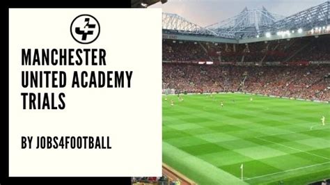 Manchester United Academy Trials 2020 | jobs4football