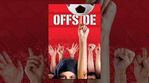 Offside (2006) - YouTube