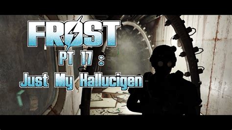 Fallout 4 Frost PT 17 | Just My Hallucigen - YouTube