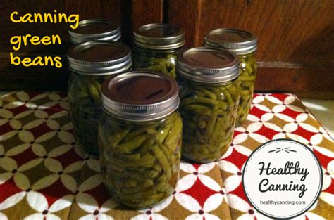 Canning green beans - Healthy Canning in Partnership with Facebook Group Canning for beginners ...